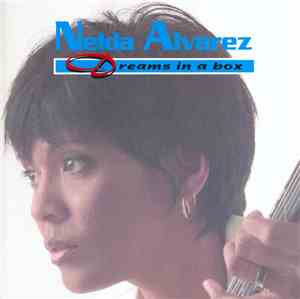 Nelda Alvarez - Dreams In A Box