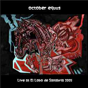 October Equus - Live At El Lobo De Sanabria 2005