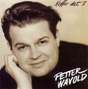 Petter Wavold - Koffor Det?