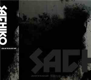 Sachiko  - Loka In The Black Ship  (黒塵乃舟)