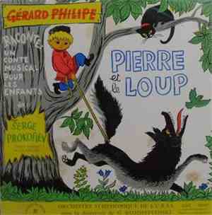 Serge Prokofiev - Gérard Philipe, G. Rojdestvenski, Orchestre Symphonique De L'U.R.S.S., Gil-Renaud - Pierre Et Le Loup