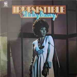 Shirley Bassey - Irresistible