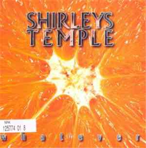 Shirleys Temple - Whatever
