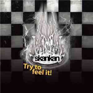 Skankan - Try To Feel It!