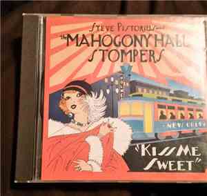 Steve Pistorius And The Mahogany Hall Stompers - Kiss Me Sweet