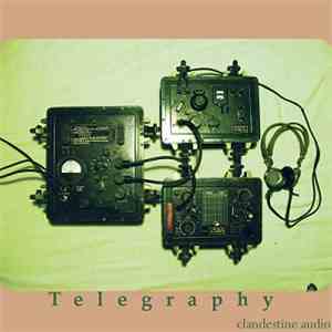 Telegraphy - Clandestine Audio
