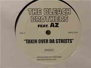The Bleach Brothers - Takin Over Da Streets