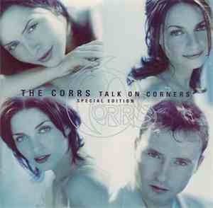 The Corrs - Talk On Corners