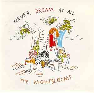 The Nightblooms - Never Dream At All