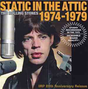 The Rolling Stones - Static In The Attic 1974-1979