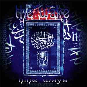 The Wake  - Nine Ways