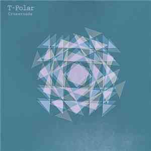 T-Polar - Crossroads
