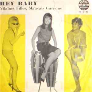 Unknown Artist - Hey Baby ! / Vilaines Filles Mauvais Garcons