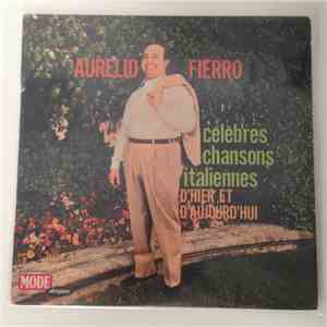 Aurelio Fierro - Célèbres Chansons Italiennes