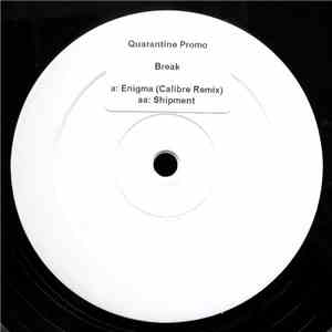 Break - Enigma (Calibre Remix) / Shipment