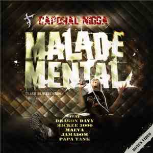 Caporal Nigga - Malade Mental