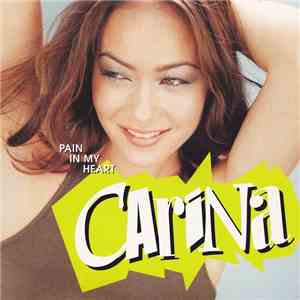 Carina  - Pain In My Heart