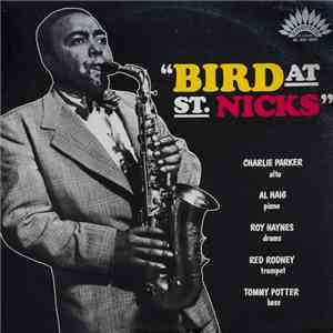 Charlie Parker - Bird At St. Nicks