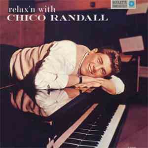 Chico Randall - Relax'n With Chico Randall