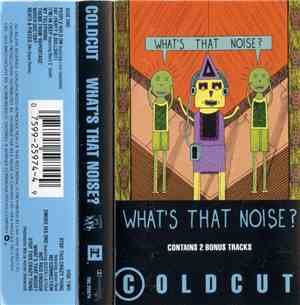 Coldcut - What's That Noise?