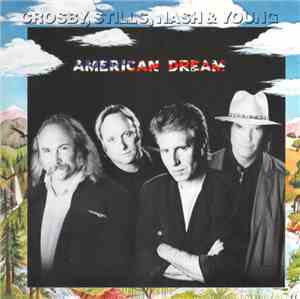 Crosby, Stills, Nash & Young - American Dream