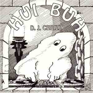 D.J. Chrizz - Hui Buh