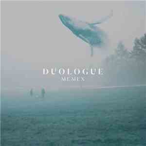 Duologue - Memex