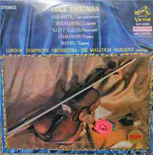 Erick Friedman - London Symphony Orchestra, Sir Malcolm Sargent - Chausson • Sarasate • Saint-Saëns • Wieniawski • Ravel