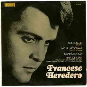 Francesc Heredero - Sóc D'Algú / No Hi Ha 