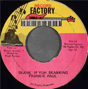 Frankie Paul - Skank If Yuh Skanking