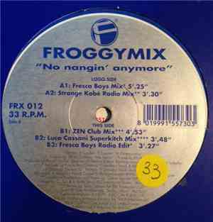 Froggymix - No Nangin' Anymore