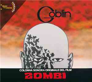 Goblin - Zombi (Colonna Sonora Originale Del Film)