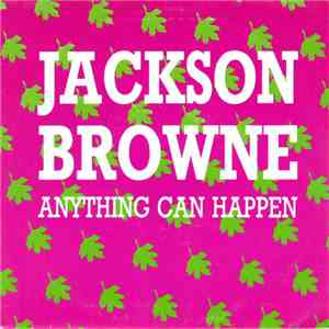 Jackson Browne - Anything Can Happen
