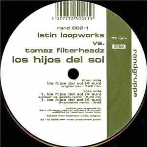 Latin Loopworks vs. Tomaz Filterheadz - Los Hijos Del Sol