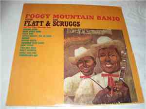 Lester Flatt & Earl Scruggs And The Foggy Mountain Boys - Foggy Mountain Banjo
