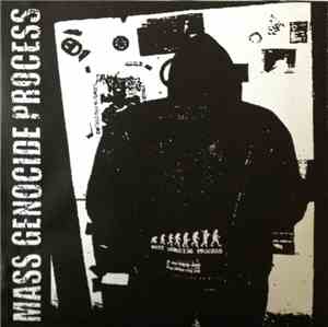 Mass Genocide Process - Mass Genocide Process