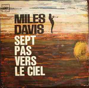 Miles Davis - Sept Pas Vers Le Ciel