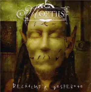 Mortiis - Decadent & Desperate