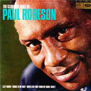 Paul Robeson - The Glorious Voice Of Paul Robeson