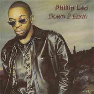 Phillip Leo - Down 2 Earth