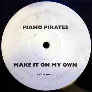 Piano Pirates - Make It On My Own