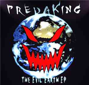 Predaking - The Evil Earth EP