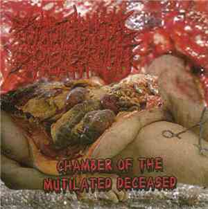 Psychotic Homicidal Dismemberment - Chamber Of The Mutilated Deceased