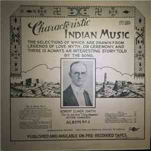Robert Elmer Smith - Characteristic Indian Music