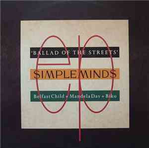Simple Minds - Ballad Of The Streets