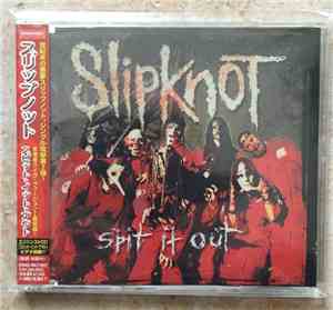Slipknot - Spit It Out
