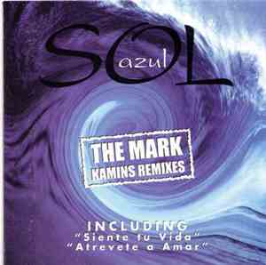 Sol Azul  Feat. Mark Kamins - The Mark Kamins Remixes