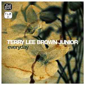Terry Lee Brown Junior - Everyday