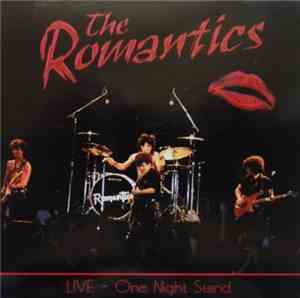 The Romantics - LIVE - One Night Stand