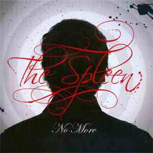 The Spleen - No More